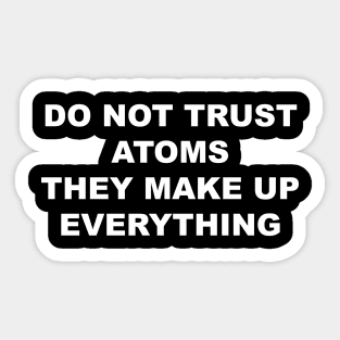 Do not Trust Atoms Sticker